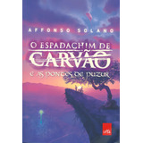 O Espadachim De Carvão  e As Pontes De Puzur, De Solano, Affonso. Editorial Casa Dos Mundos Produção Editorial E Games Ltda, Tapa Mole En Português, 2015